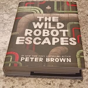 The Wild Robot Escapes Hardcover Book By Peter Brown